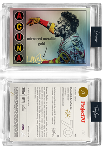 /1 Gold Metallic Artist Signature - FOIL VARIANT Topps Project 70 130pt card #422 by Lauren Taylor - Ronald Acuña Jr.