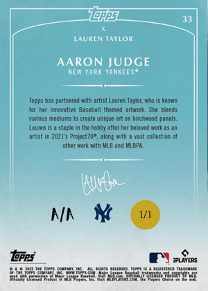 Lauren Taylor x Topps  - GOLD METALLIC Artist Autographed /1 - Aaron Judge Base Card