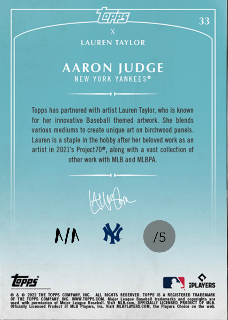 Lauren Taylor x Topps - SILVER CHROME Artist Autographed /5 - Aaron Judge Base Card