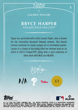 Lauren Taylor x Topps - GOLD METALLIC Artist Autographed /1 - Bryce Harper Base Card
