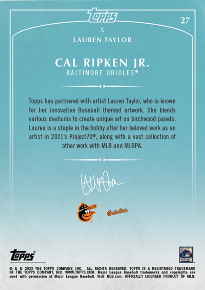 Lauren Taylor x Topps - Artist Autographed Cal Ripken Jr. Base Card
