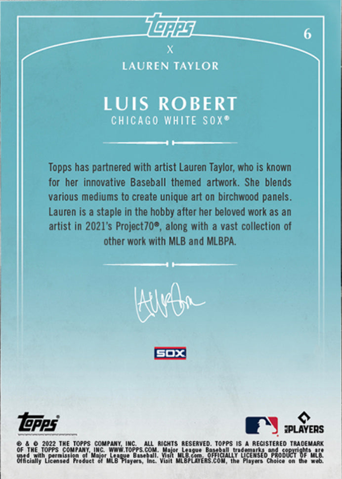 Lauren Taylor x Topps - Artist Autographed Luis Robert Base Card