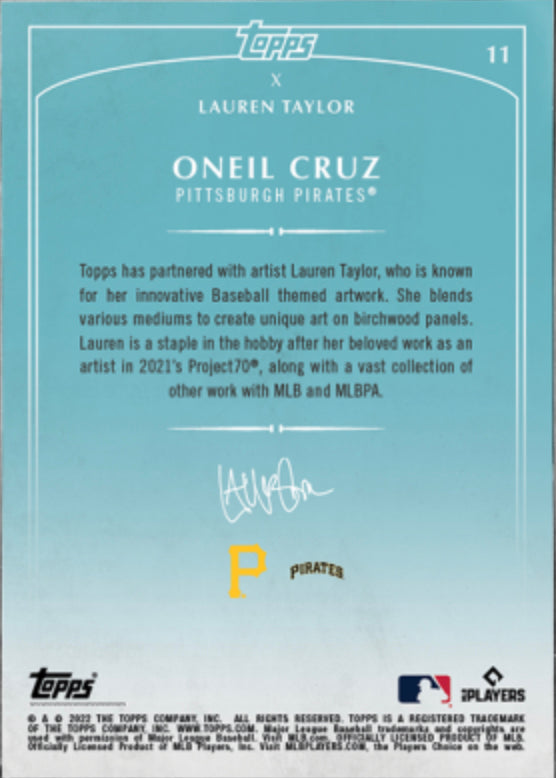 Lauren Taylor x Topps - Artist Autographed Oneil Cruz RC Base Card